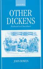 Other Dickens: Pickwick to Chuzzlewit