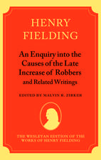 An Enquiry into the Causes of the Late Increase of Robbers, and Related Writings