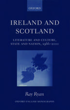 Ireland and Scotland: Literature and Culture, State and Nation, 1966-2000