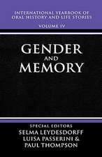 International Yearbook of Oral History and Life Stories: Volume IV: Gender and Memory