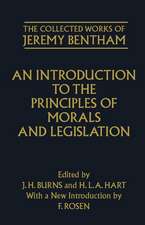 The Collected Works of Jeremy Bentham: An Introduction to the Principles of Morals and Legislation