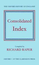 The Oxford History of England: Consolidated Index