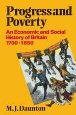 Progress and Poverty: An Economic and Social History of Britain 1700-1850