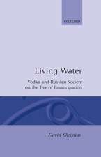 'Living Water': Vodka and Russian Society on the Eve of Emancipation