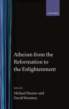 Atheism from the Reformation to the Enlightenment