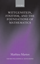 Wittgenstein, Finitism, and the Foundations of Mathematics