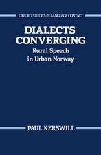 Dialects Converging: Rural Speech in Urban Norway