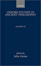 Oxford Studies in Ancient Philosophy: Volume III: 1985