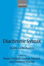 Diachronic Syntax: Models and Mechanisms