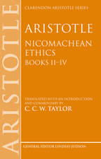 Aristotle: Nicomachean Ethics, Books II--IV: Translated with an introduction and commentary