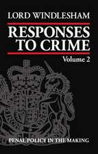 Responses to Crime, Volume 2: Penal Policy in the Making