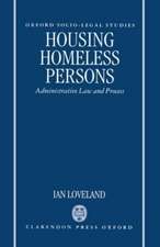 Housing Homeless Persons: Administrative Law and the Administrative Process