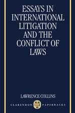 Essays in International Litigation and the Conflict of Laws