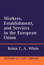 Workers, Establishment, and Services in the European Union