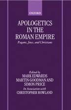 Apologetics in the Roman Empire: Pagans, Jews, and Christians