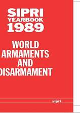 SIPRI Yearbook 1989: World Armaments and Disarmament