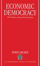 Economic Democracy: The Politics of Feasible Socialism