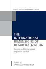 The International Dimensions of Democratization: Europe and the Americas