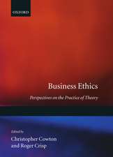 Business Ethics: Perspectives on the Practice of Theory