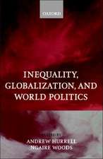 Inequality, Globalization, and World Politics