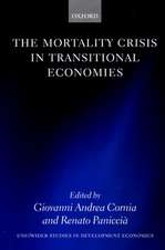 The Mortality Crisis in Transitional Economies