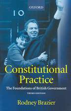 Constitutional Practice: The Foundations of British Government