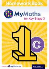 MyMaths: for Key Stage 3: Homework Book 1C