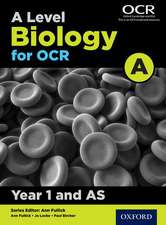 A Level Biology for OCR A: Year 1 and AS