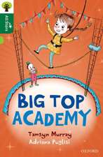 Oxford Reading Tree All Stars: Oxford Level 12
: Big Top Academy
