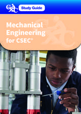 CXC Study Guide: Mechanical Engineering for CSEC: A CXC Study Guide