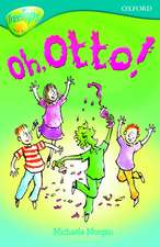 Oxford Reading Tree: Level 9: TreeTops Fiction More Stories A: Oh Otto!