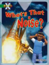 Project X: Noise: What's that Noise?