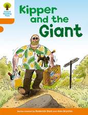 Oxford Reading Tree: Level 6: Stories: Kipper and the Giant