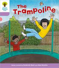 Oxford Reading Tree: Level 1+: Decode and Develop: The Trampoline