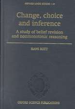 Change, Choice and Inference: A study of Belief Revision and Nonmonotonic Reasoning