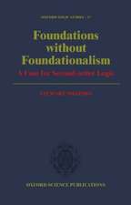 Foundations without Foundationalism: A Case for Second-Order Logic