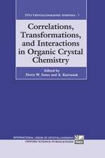 Correlations, Transformations, and Interactions in Organic Crystal Chemistry: Proceedings of the 8th International Symposium on Organic Crystal Chemistry, Poznan-Rydzyna, Poland, 26-30 July 1992