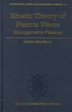 Kinetic Theory of Plasma Waves: Homogeneous Plasmas