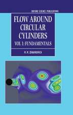 Flow Around Circular Cylinders: Volume I: Fundamentals