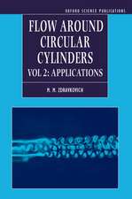 Flow Around Circular Cylinders: Volume 2: Applications