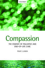 Compassion: The Essence of Palliative and End-of-Life Care