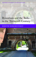 Byzantium and the Turks in the Thirteenth Century