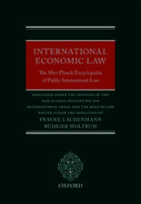 International Economic Law: The Max Planck Encyclopedia of Public International Law