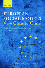 European Social Models From Crisis to Crisis:: Employment and Inequality in the Era of Monetary Integration