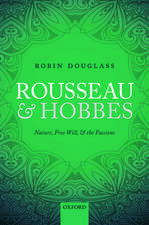 Rousseau and Hobbes: Nature, Free Will, and the Passions