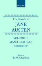 The Novels of Jane Austen: Volume III: Mansfield Park