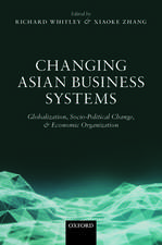 Changing Asian Business Systems: Globalization, Socio-Political Change, and Economic Organization