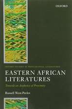 Eastern African Literatures: Towards an Aesthetics of Proximity