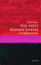 The Holy Roman Empire: A Very Short Introduction