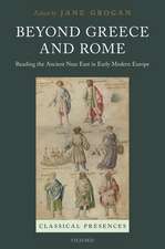 Beyond Greece and Rome: Reading the Ancient Near East in Early Modern Europe